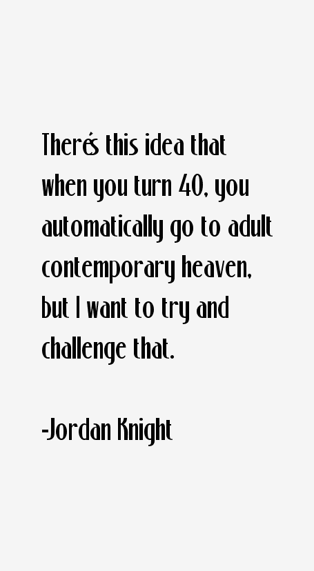 Jordan Knight Quotes