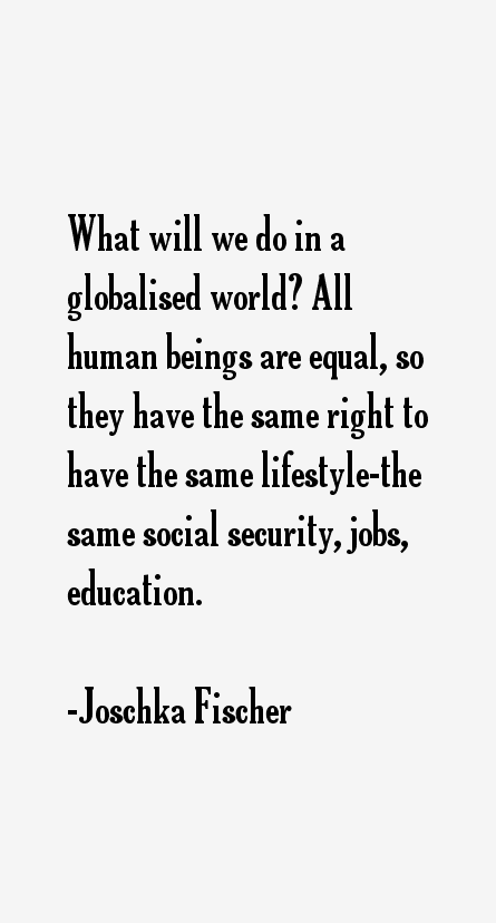 Joschka Fischer Quotes