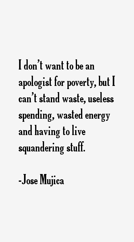 Jose Mujica Quotes