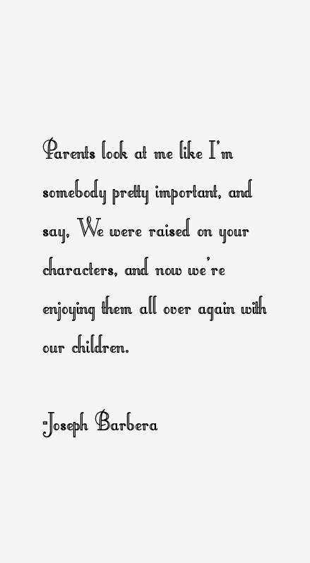 Joseph Barbera Quotes