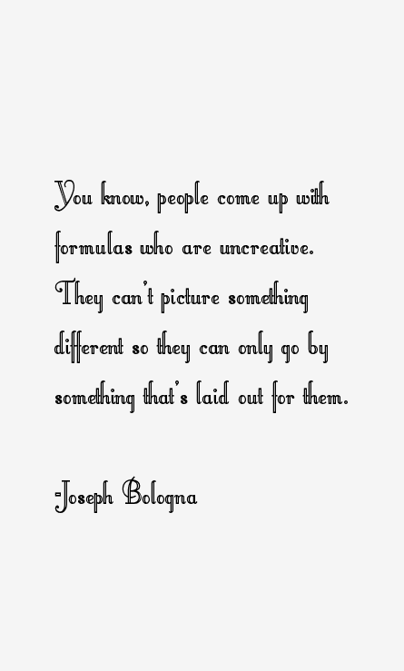 Joseph Bologna Quotes