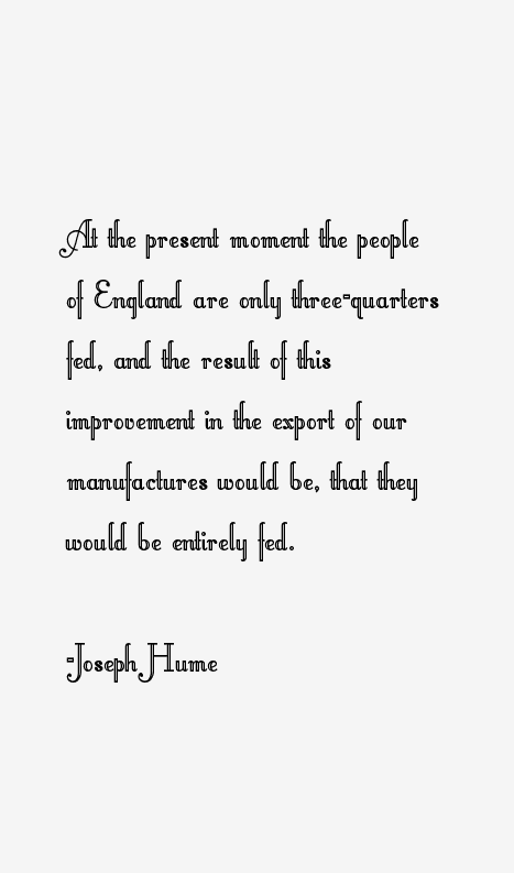 Joseph Hume Quotes