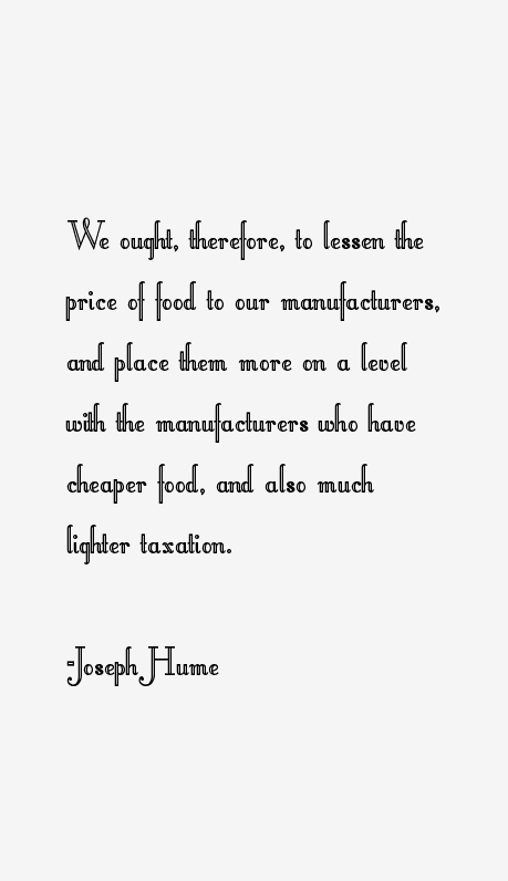Joseph Hume Quotes