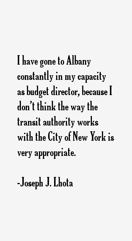 Joseph J. Lhota Quotes