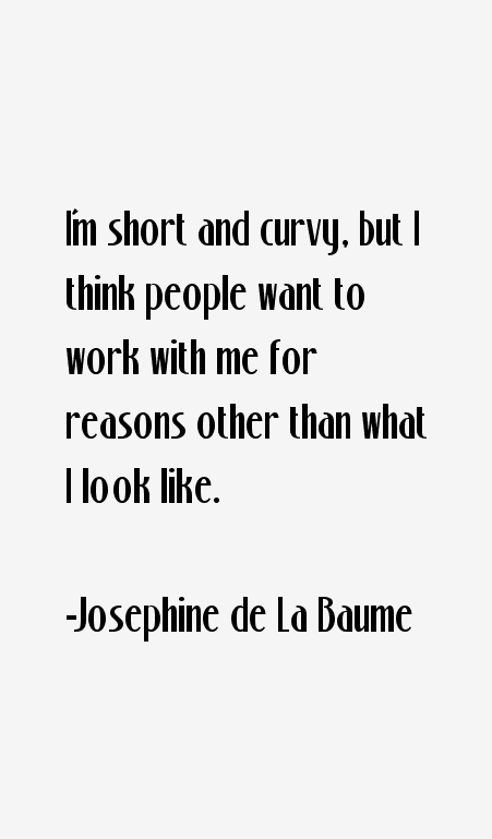 Josephine de La Baume Quotes