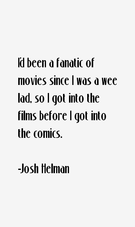 Josh Helman Quotes