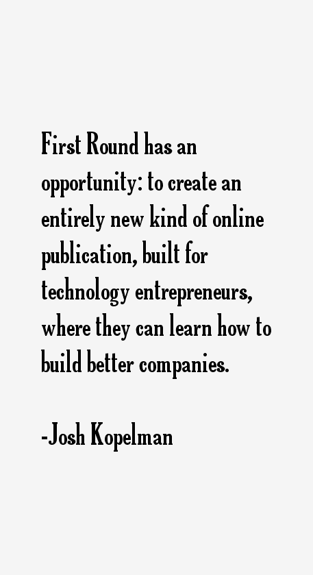 Josh Kopelman Quotes