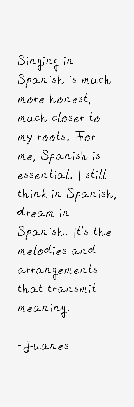 Juanes Quotes