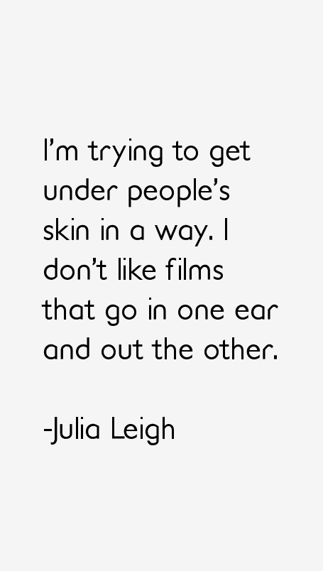 Julia Leigh Quotes