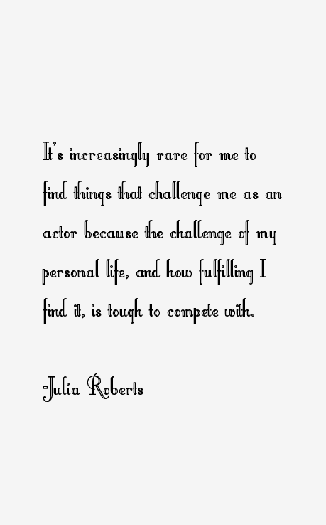 Julia Roberts Quotes