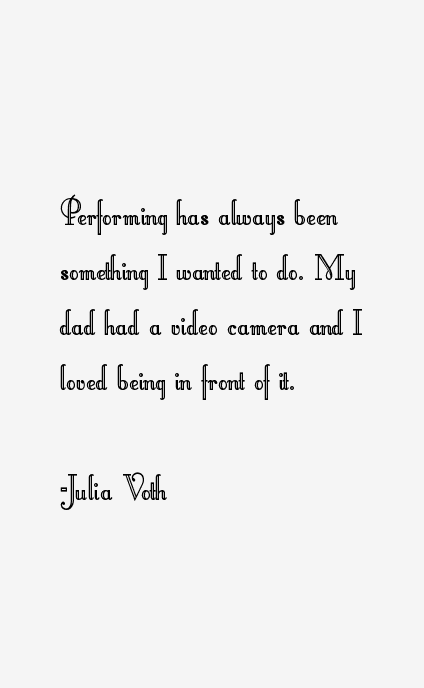 Julia Voth Quotes