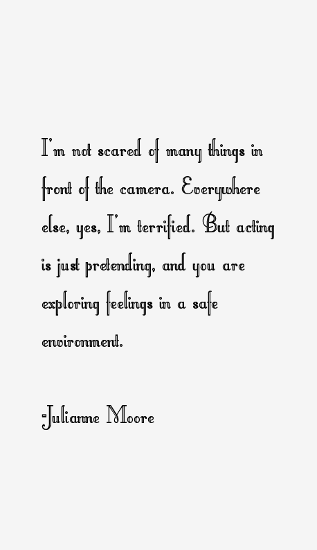 Julianne Moore Quotes