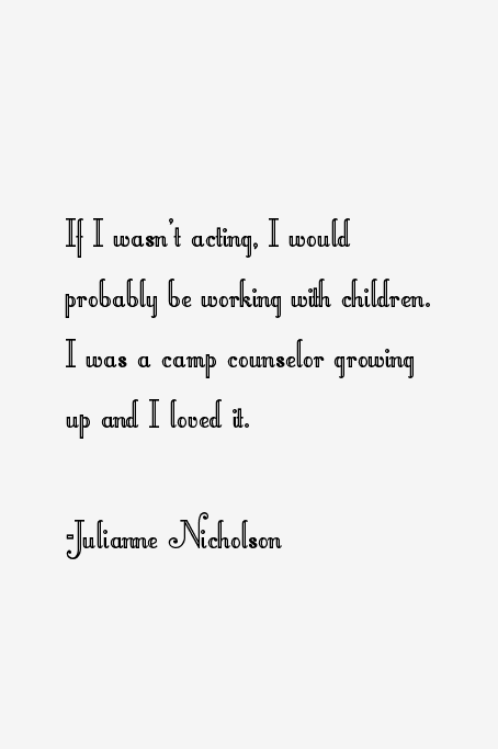 Julianne Nicholson Quotes