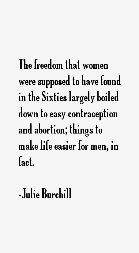 Julie Burchill Quotes