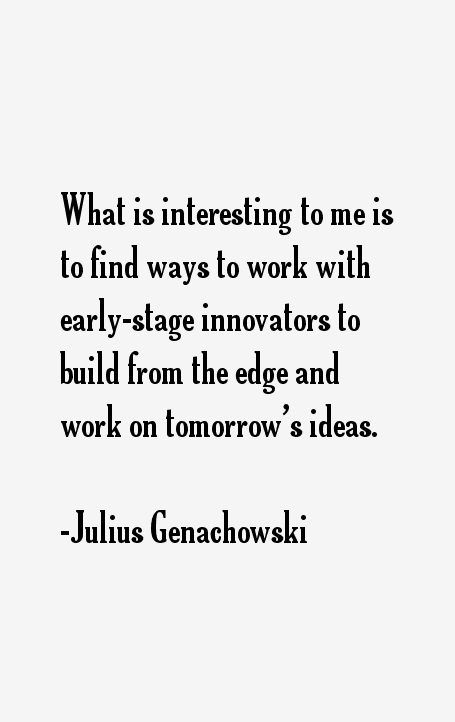 Julius Genachowski Quotes