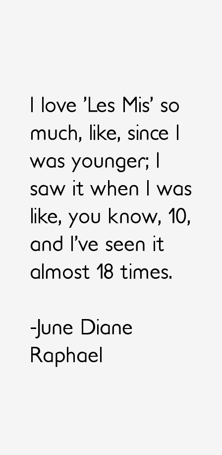June Diane Raphael Quotes