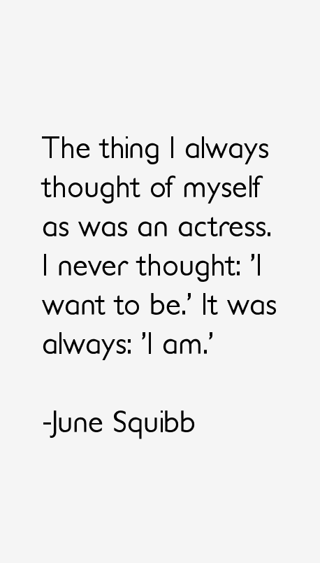 June Squibb Quotes