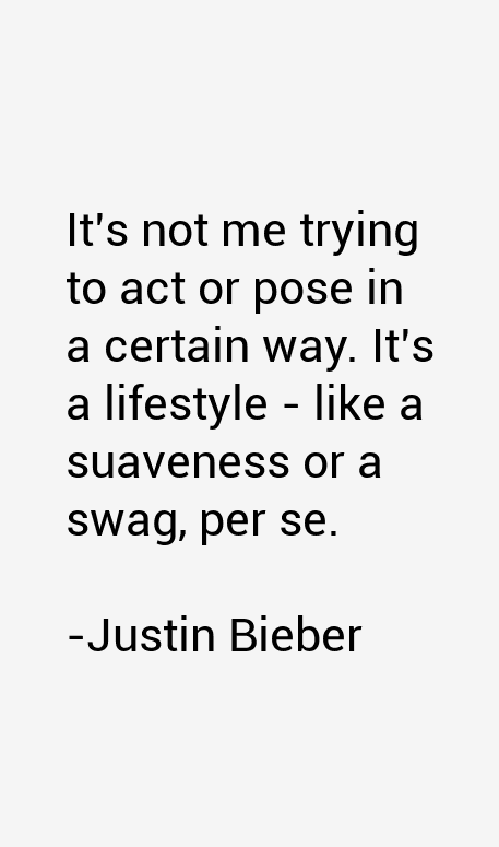 Justin Bieber Quotes