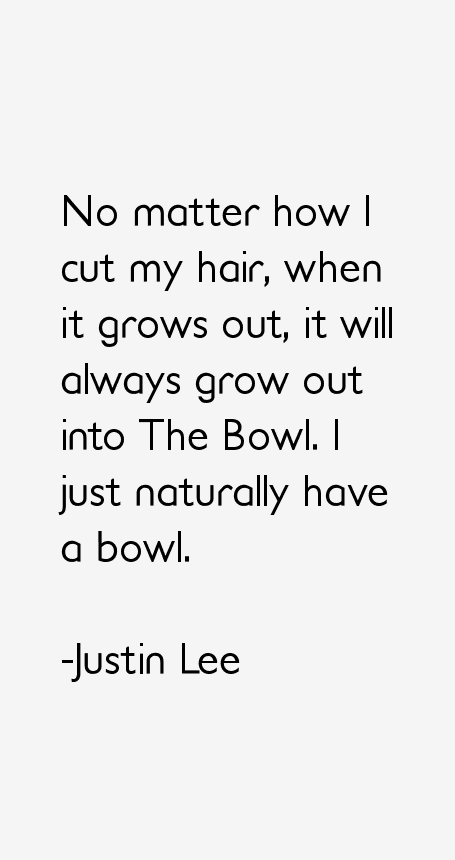 Justin Lee Quotes
