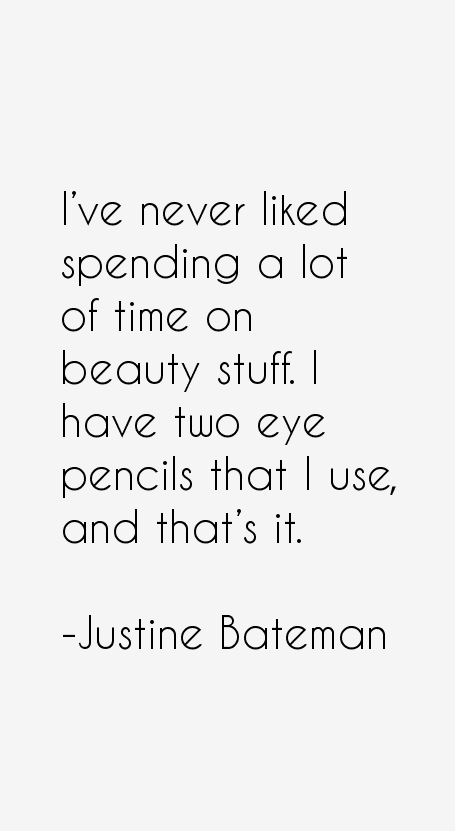 Justine Bateman Quotes