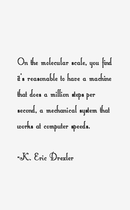K. Eric Drexler Quotes