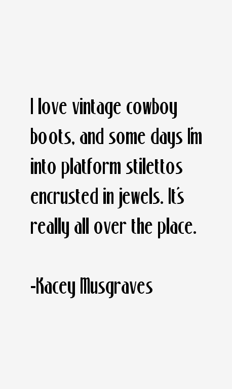 Kacey Musgraves Quotes