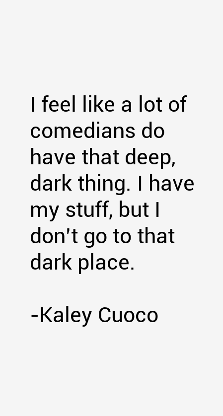 Kaley Cuoco Quotes