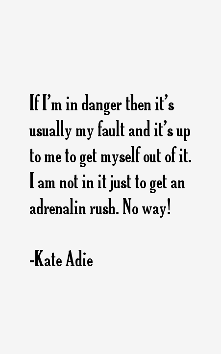 Kate Adie Quotes