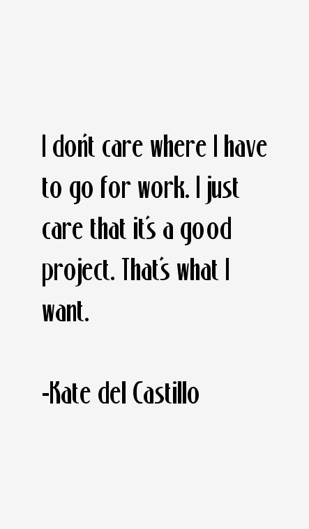 Kate del Castillo Quotes