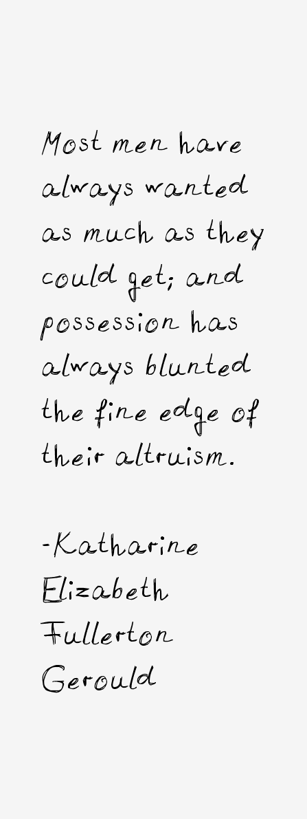 Katharine Elizabeth Fullerton Gerould Quotes