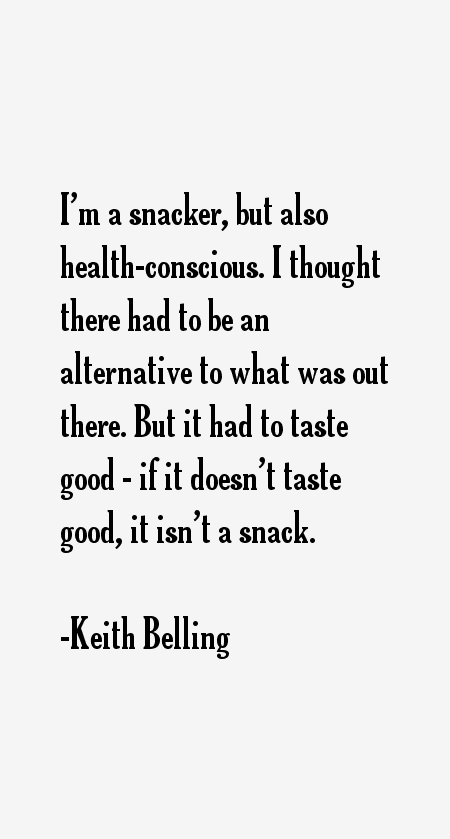 Keith Belling Quotes