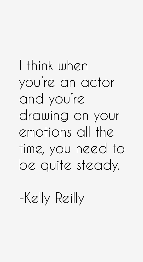 Kelly Reilly Quotes