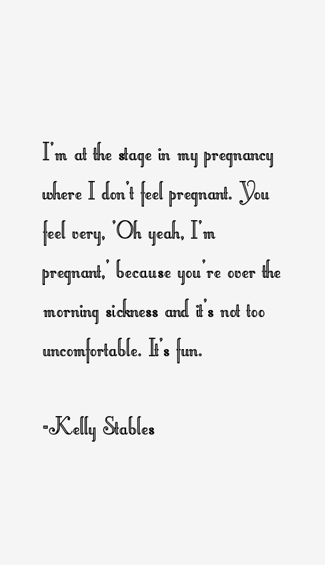 Kelly Stables Quotes