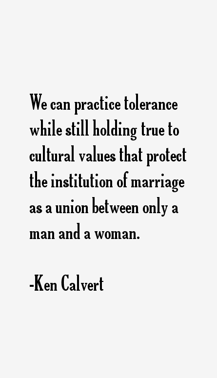 Ken Calvert Quotes