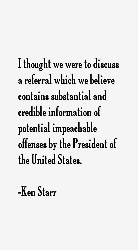 Ken Starr Quotes