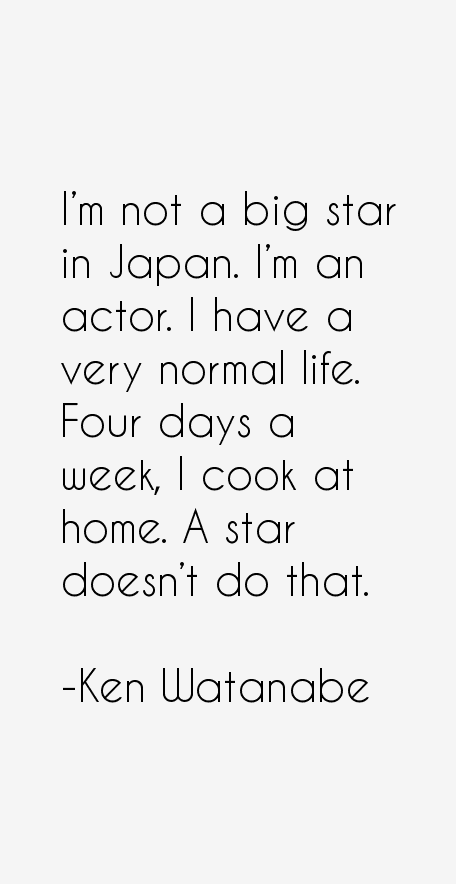 Ken Watanabe Quotes