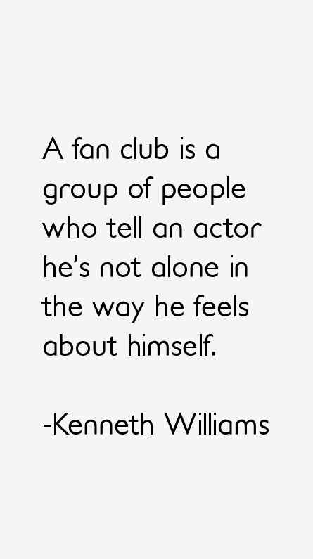 Kenneth Williams Quotes
