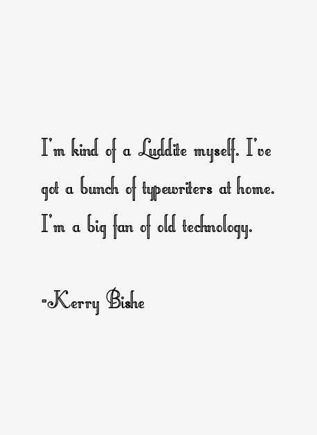 Kerry Bishe Quotes