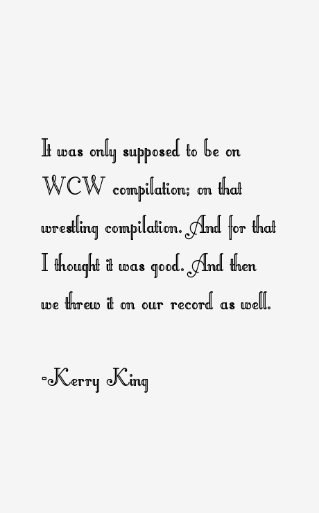 Kerry King Quotes