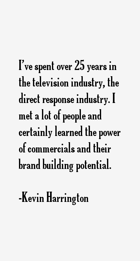 Kevin Harrington Quotes