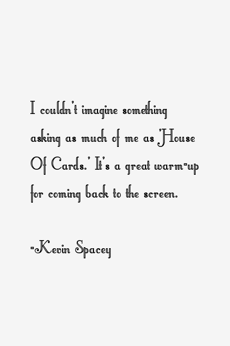 Kevin Spacey Quotes