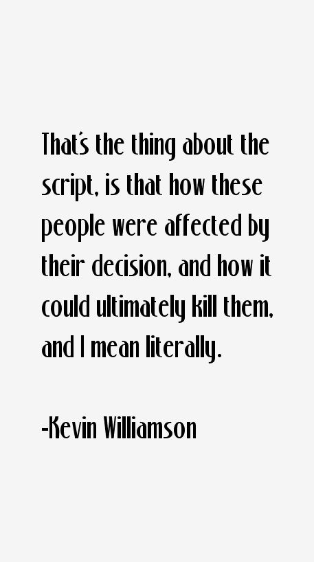 Kevin Williamson Quotes