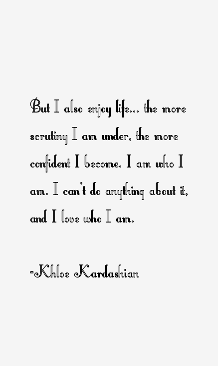 Khloe Kardashian Quotes
