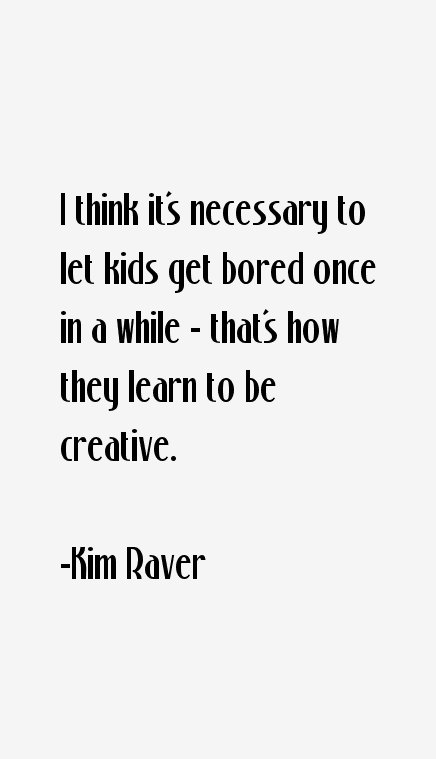 Kim Raver Quotes