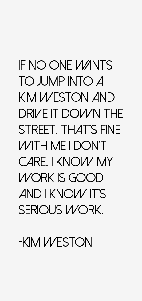 Kim Weston Quotes