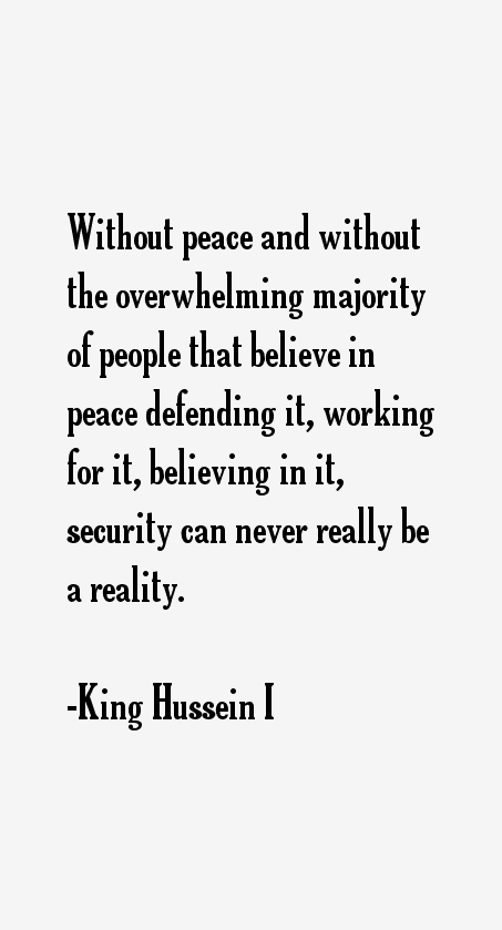 King Hussein I Quotes