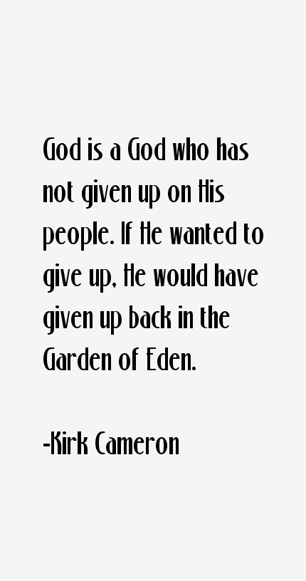 Kirk Cameron Quotes