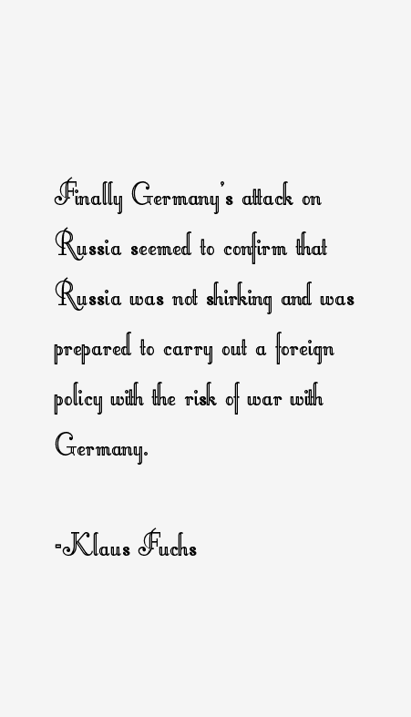 Klaus Fuchs Quotes