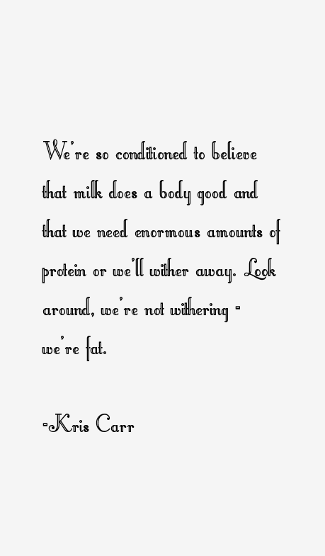 Kris Carr Quotes
