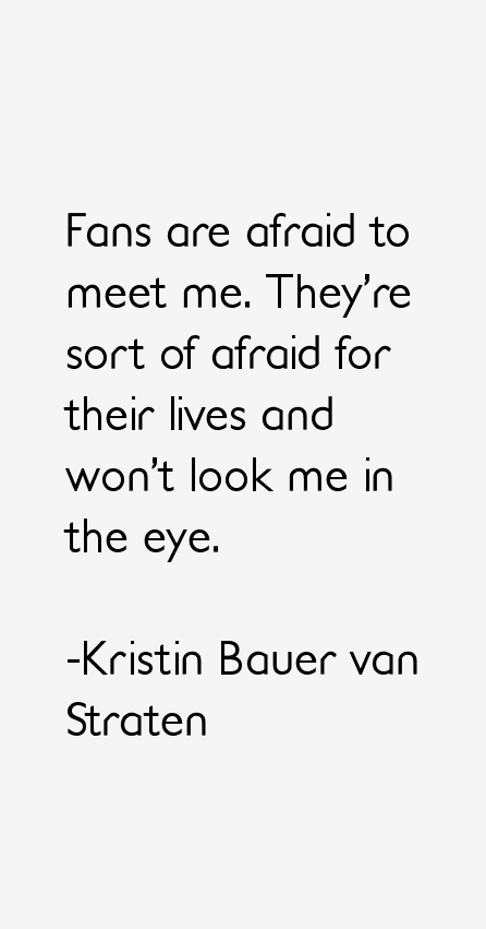 Kristin Bauer van Straten Quotes